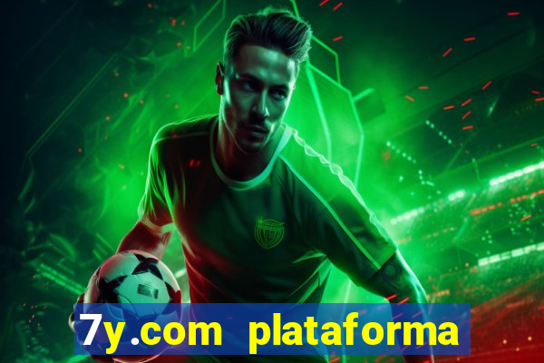 7y.com plataforma de jogos